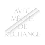 Avec Mèche de rechange